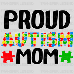 PROUD AUTISM MOM - DTF Heat Transfer - transferlegend