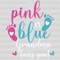 Pink or Blue Grandma Loves You Design - DTF Heat Transfer - transferlegend