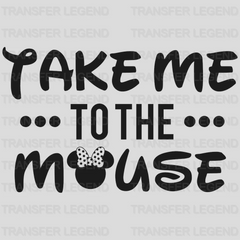 Take Me To The Mouse Mickey And Minnie Design - DTF heat transfer - transferlegend