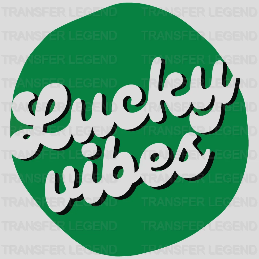 Lucky Vibes St. Patrick's Day Design - DTF heat transfer - transferlegend