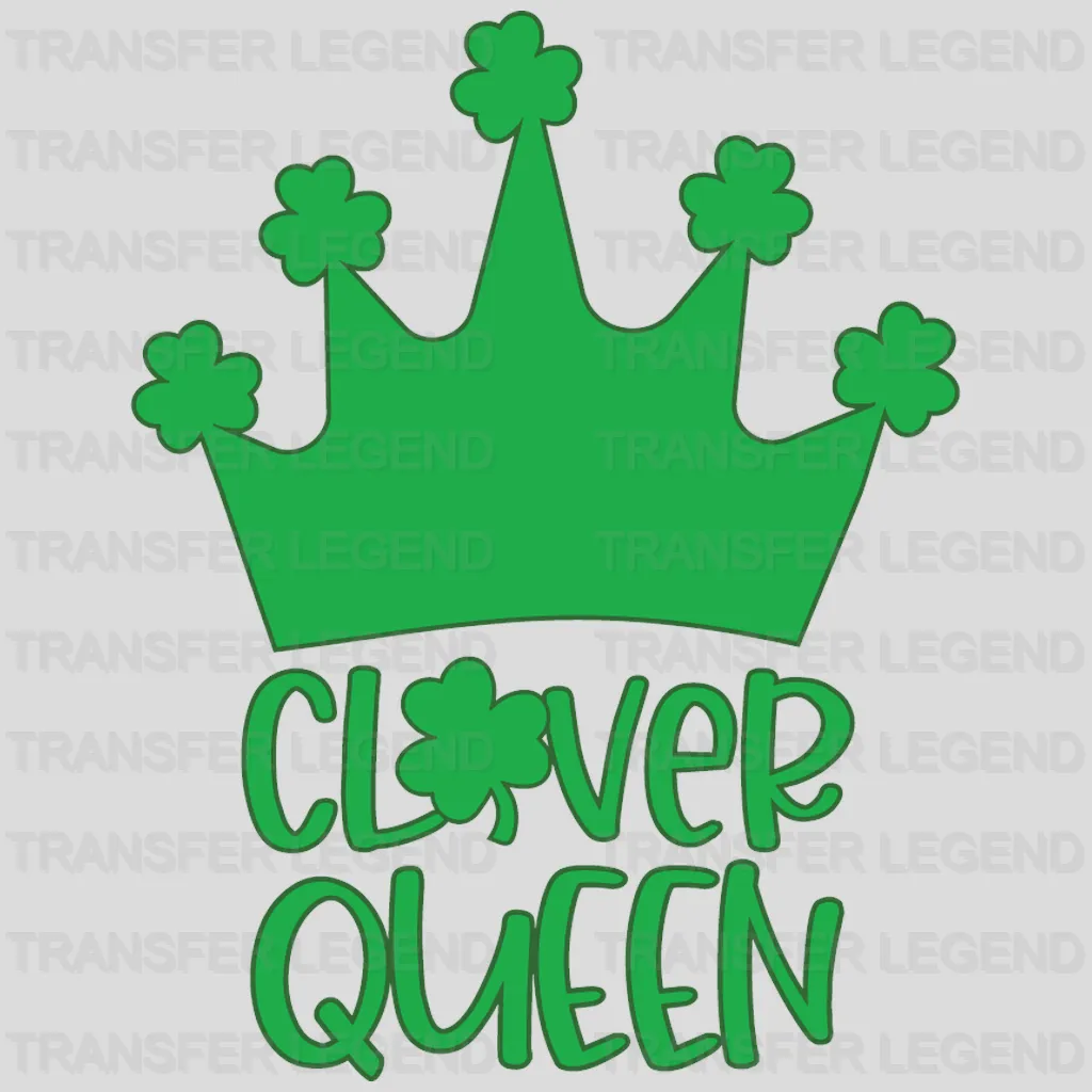 Clover Queen St. Patrick's Day Design - DTF heat transfer - transferlegend