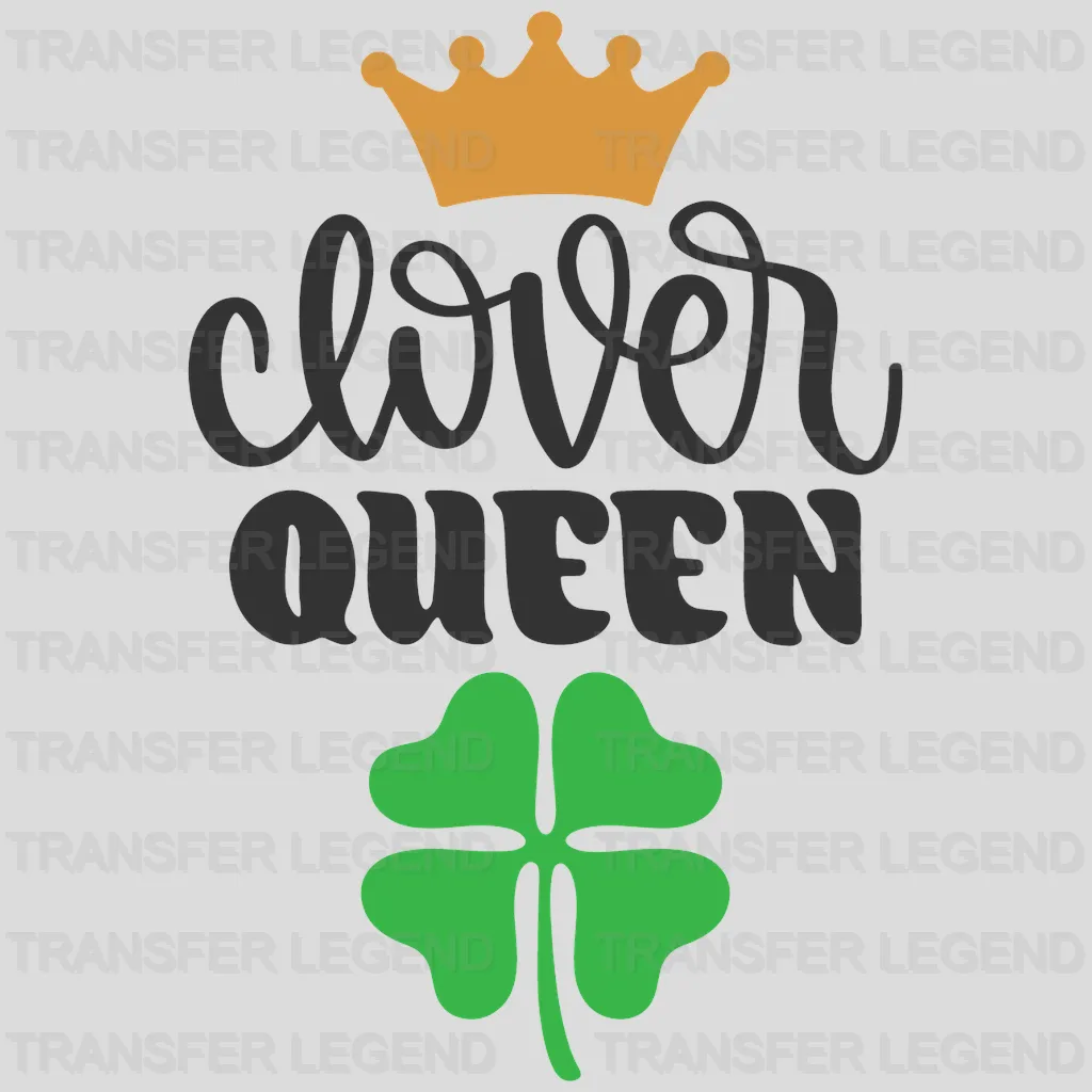 Clover Queen St. Patrick's Day Design - DTF heat transfer - transferlegend