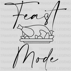 Feast Mode Thanksgiving Design - DTF heat transfer - transferlegend