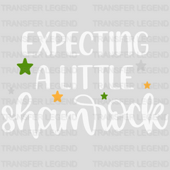 Expecting A Little Shamrock St. Patrick's Day Design - DTF heat transfer - transferlegend