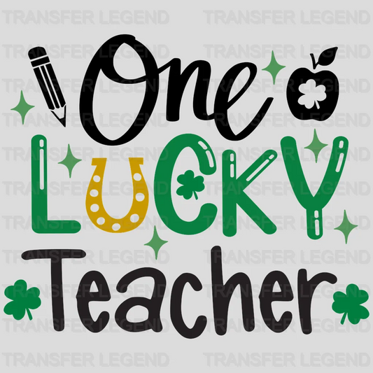 One Lucky Teacher St. Patrick's Day Design - DTF heat transfer - transferlegend