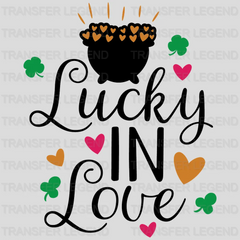 Lucky In Love St. Patrick's Day Design - DTF heat transfer - transferlegend