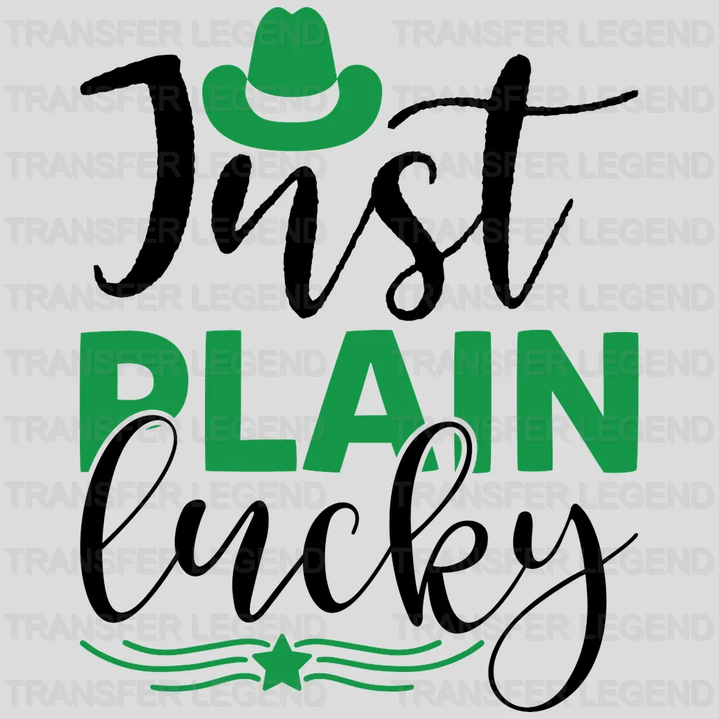 Just Plain Lucky St. Patrick's Day Design - DTF heat transfer - transferlegend