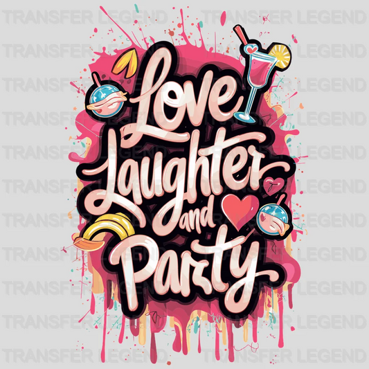 Love Laughter Party Design - DTF Heat Transfer - transferlegend