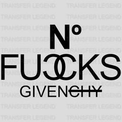 No Fucks Given Design - DTF heat transfer - transferlegend