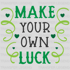 Make Your Own Luck St. Patrick's Day Design - DTF heat transfer - transferlegend