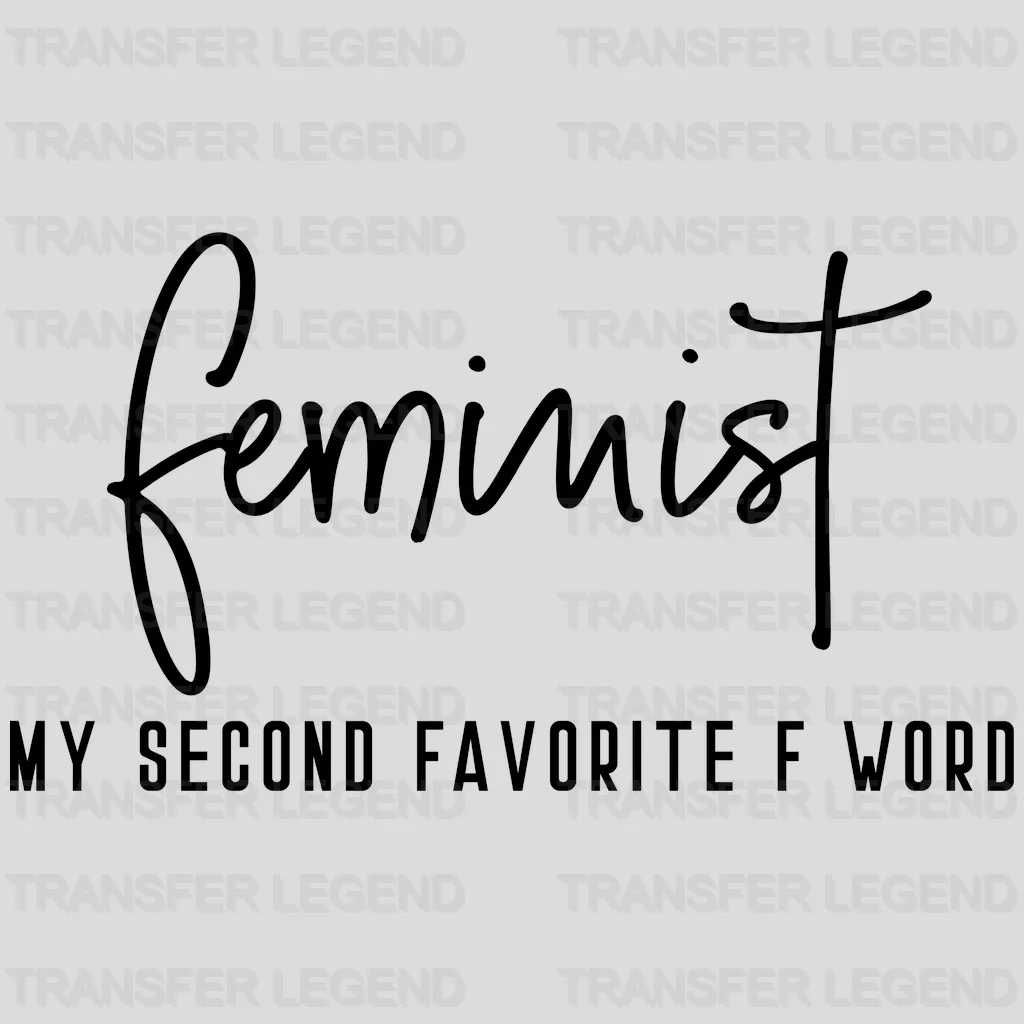 Feminist My Second Favorite F Word Woman Design - DTF heat transfer - transferlegend