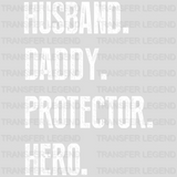 Husband, Daddy, Protector, Hero Valentine's Day Design - DTF heat transfer - transferlegend