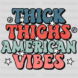 Thick Things American Vibes DTF Transfer - transferlegend