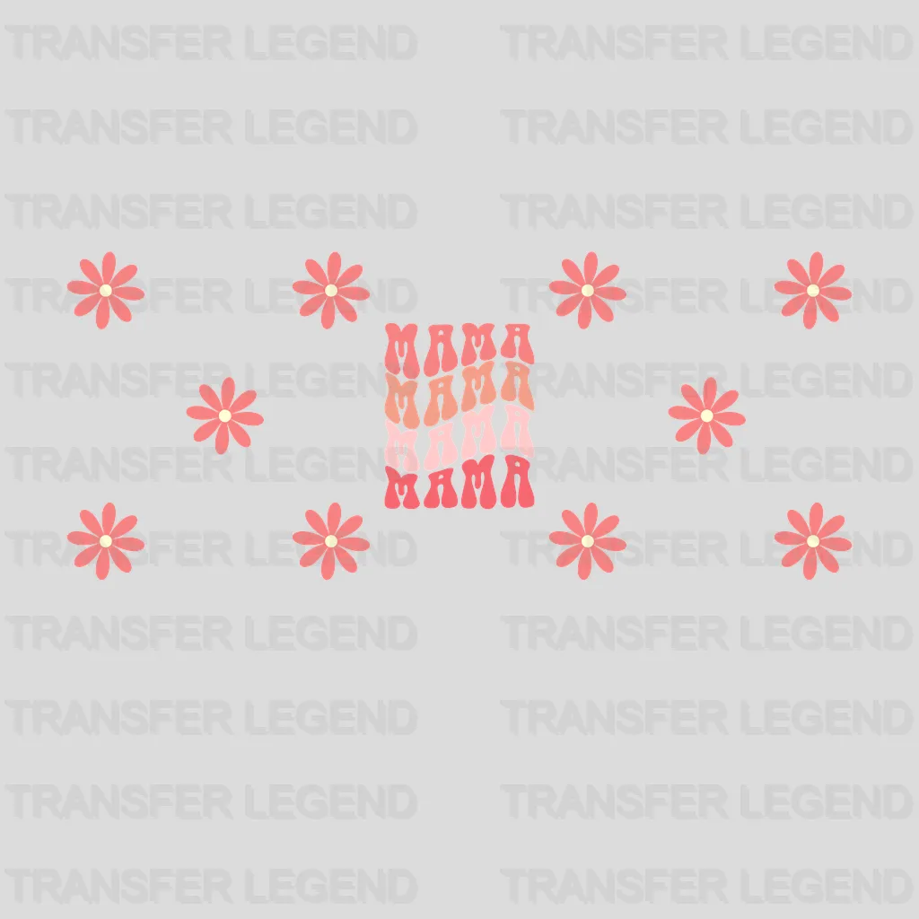 Mama Mama Mama Mother's Day UV DTF Transfer Cup Wrap UV DTF Sticker - transferlegend