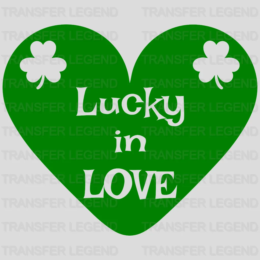 Lucky In Love St. Patrick's Day Design - DTF heat transfer - transferlegend