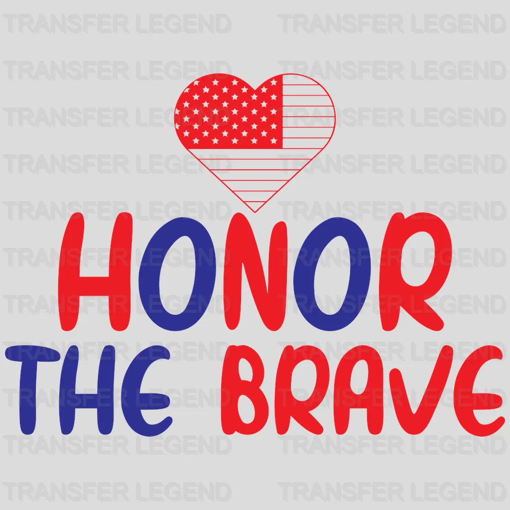 Honor The Brave - Memorial Day DTF Transfer - transferlegend