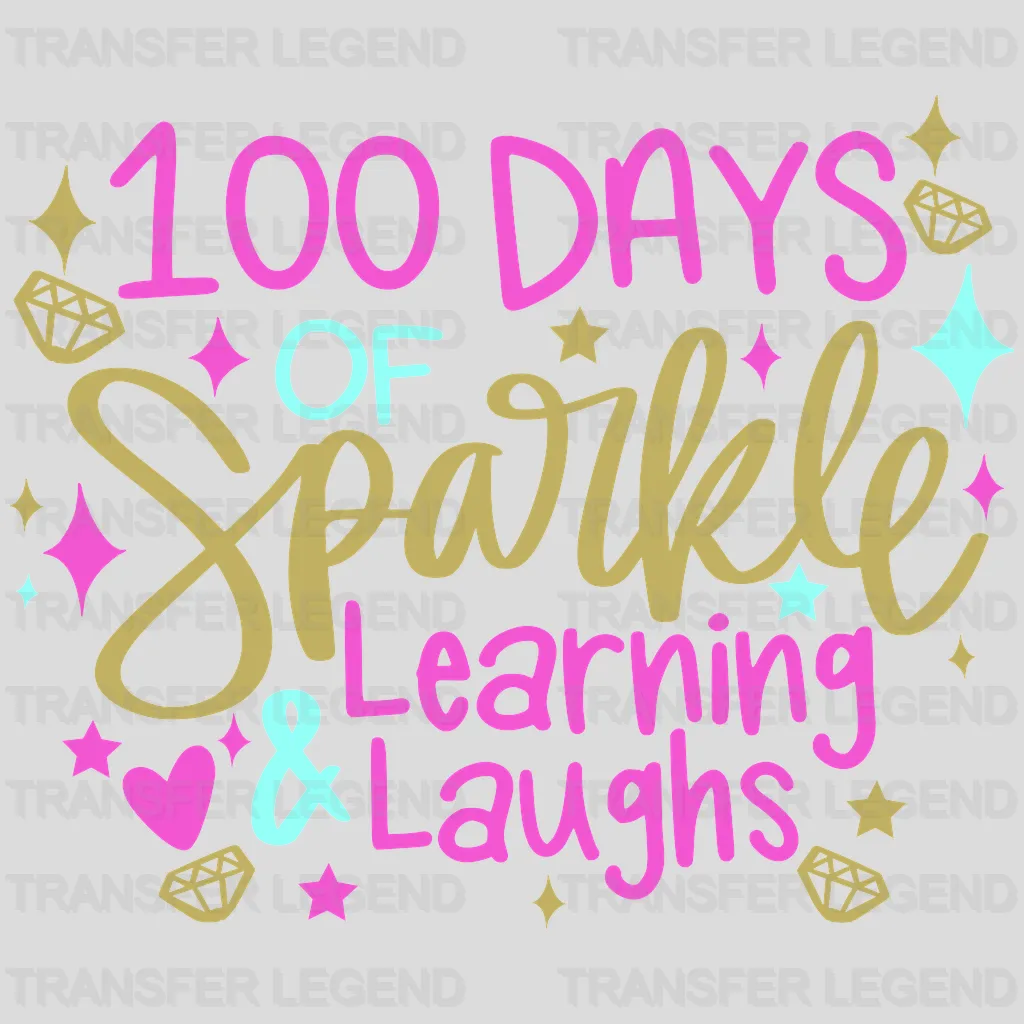 100 Days Of Sparkle Learning Laughs - DTF heat transfer - transferlegend