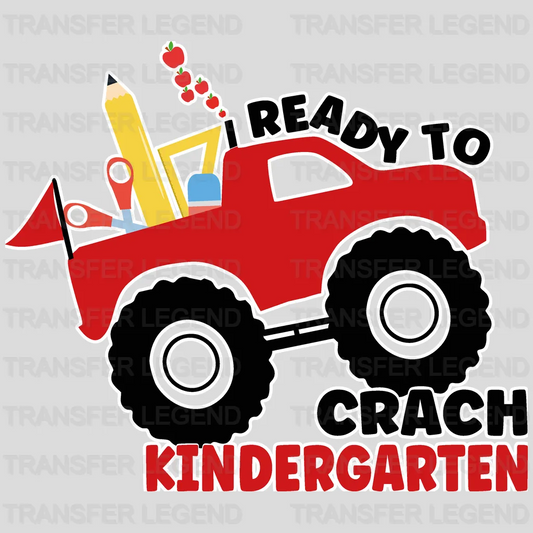 Ready To Crach Kindergarten - Back To School DTF Transfer - transferlegend