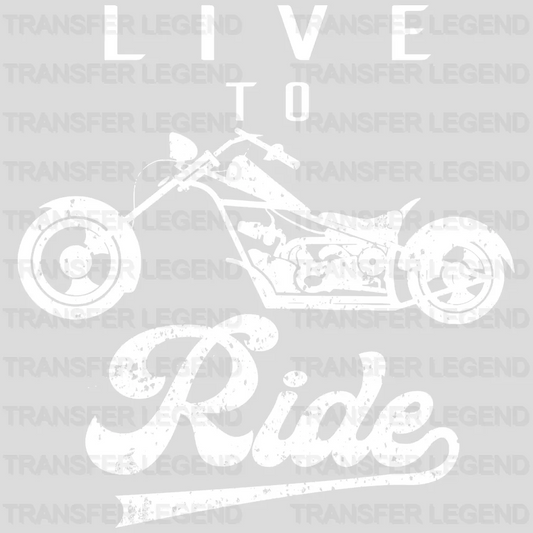 Live To Ride - Motocycle Design DTF Heat Transfer - transferlegend