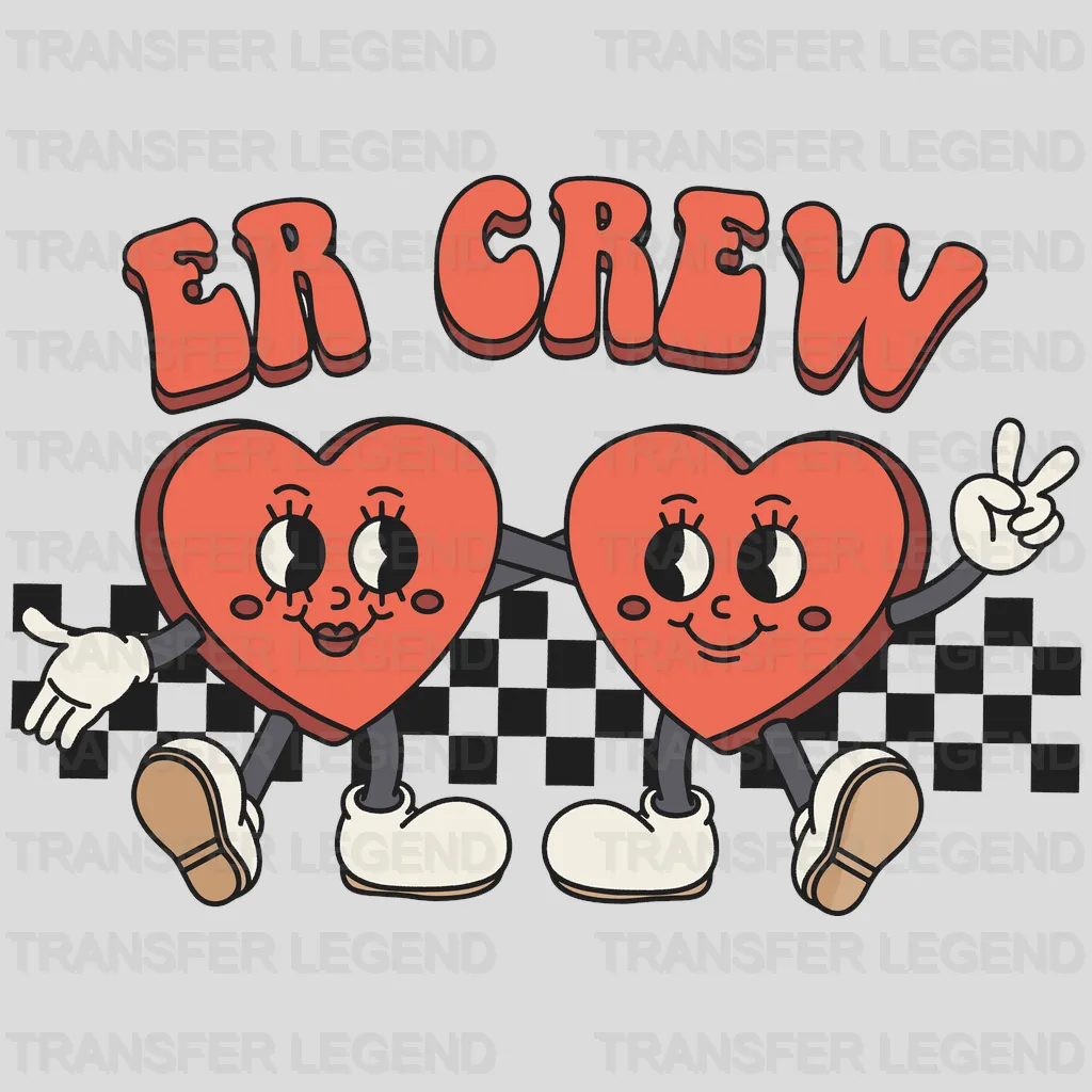 ER Crew Valentine's Day Design - DTF heat transfer - transferlegend