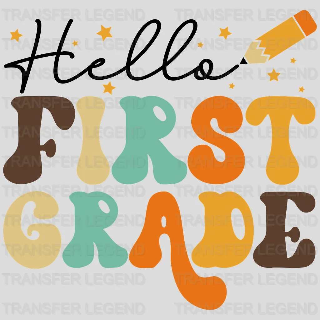 Hello First Grade - Back to School Design - DTF heat transfer - transferlegend