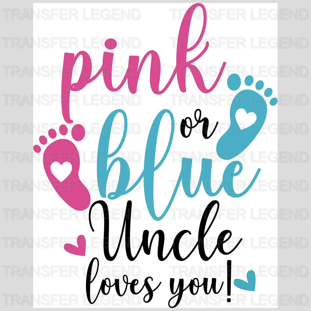 Pink or Blue Uncle Loves You Design - DTF Heat Transfer - transferlegend