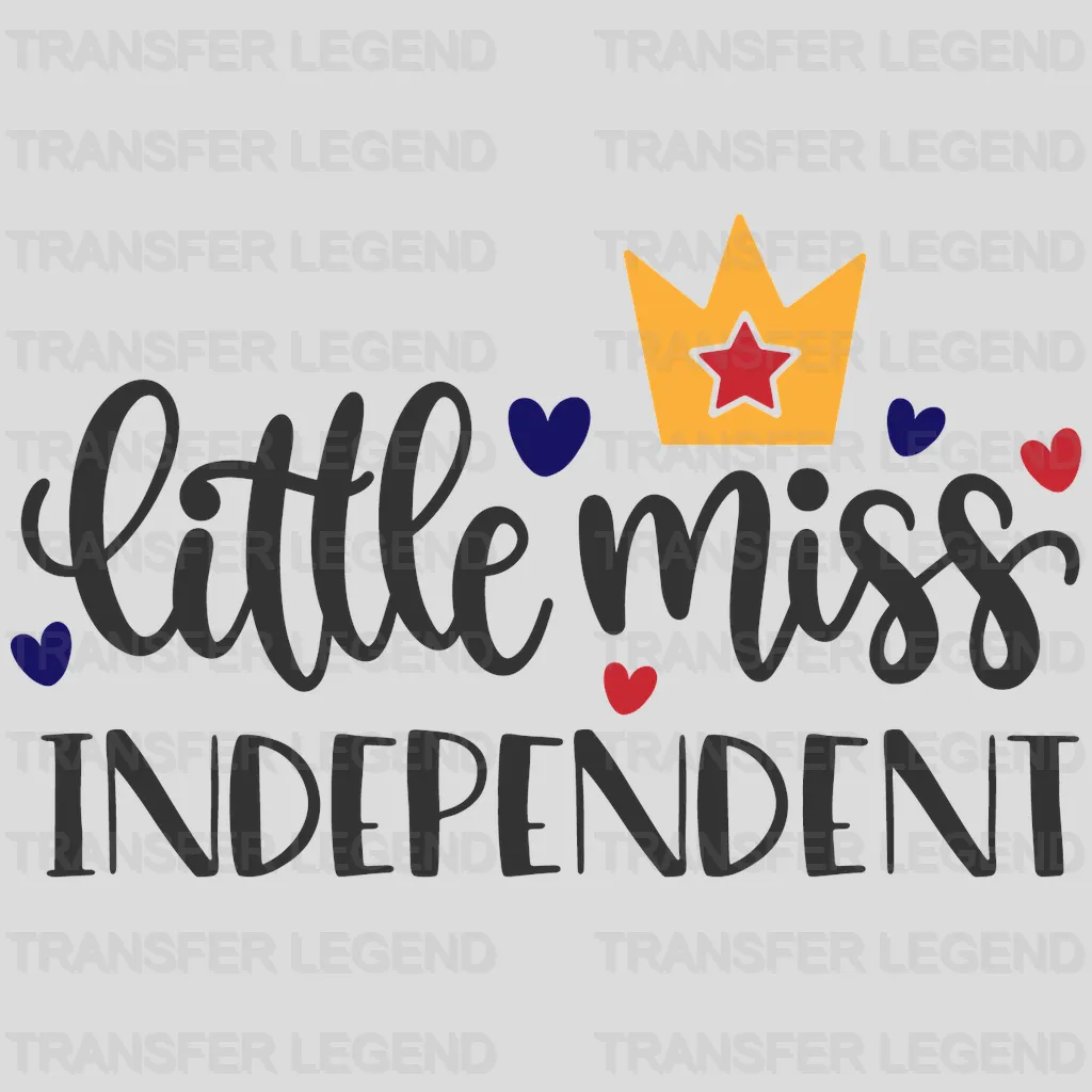 Little Miss Independent DTF Transfer - transferlegend