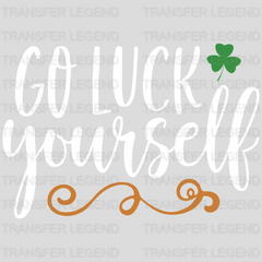 Go Luck Yourself St. Patrick's Day Design - DTF heat transfer - transferlegend