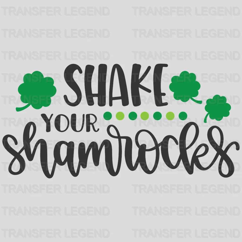 Shake Your Shamrocks St. Patrick's Day Design - DTF heat transfer - transferlegend