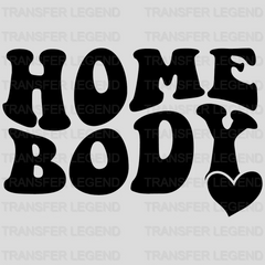 HOME BODY - DTF heat transfer - transferlegend