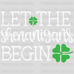 Let The Shenanigans Begin St. Patrick's Day Design - DTF heat transfer - transferlegend