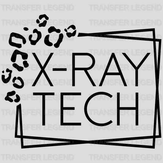 X-Ray Tech - Essential Worker - Radiology Nurse - Nurse - Design DTF heat transfer - transferlegend