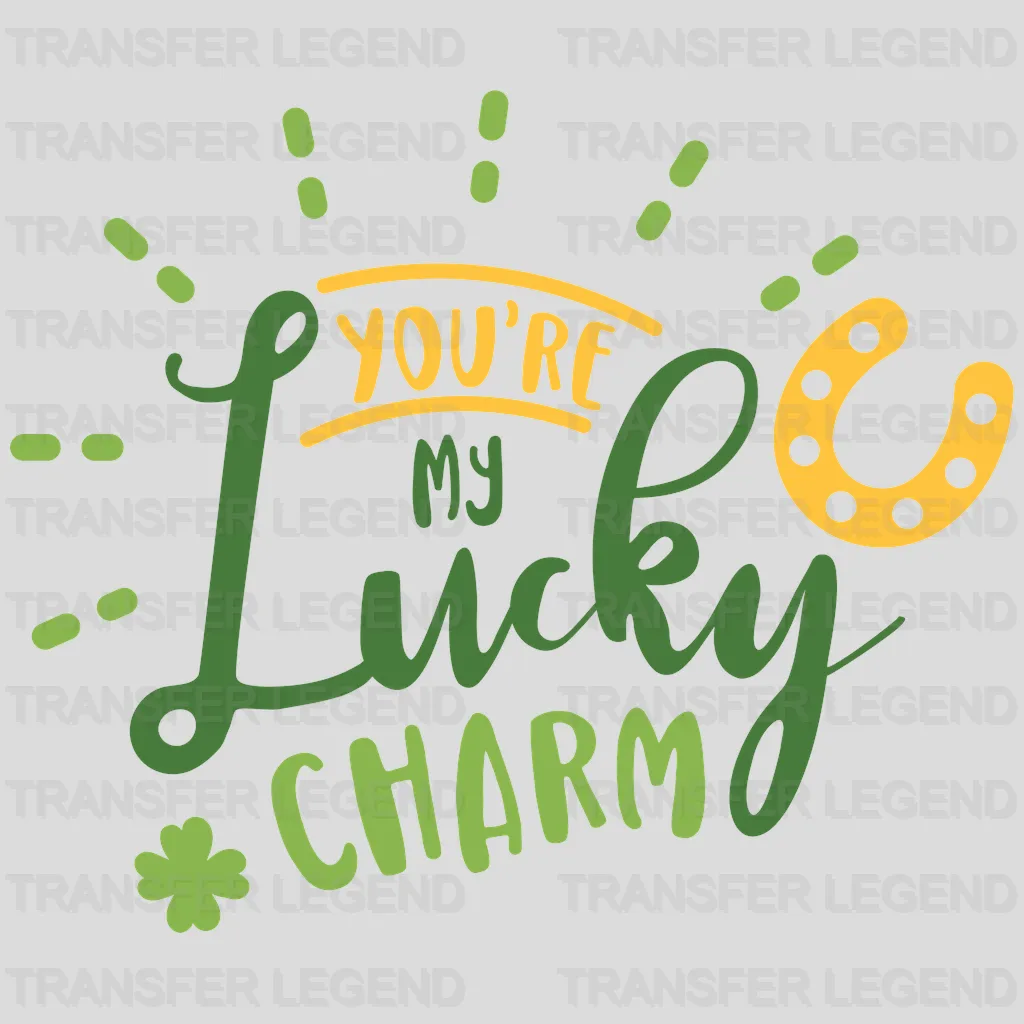 You Are My Lucky Charm St. Patrick's Day Design - DTF heat transfer - transferlegend