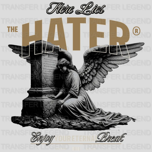 The Hater Streetwear Design - DTF Heat Transfer - transferlegend