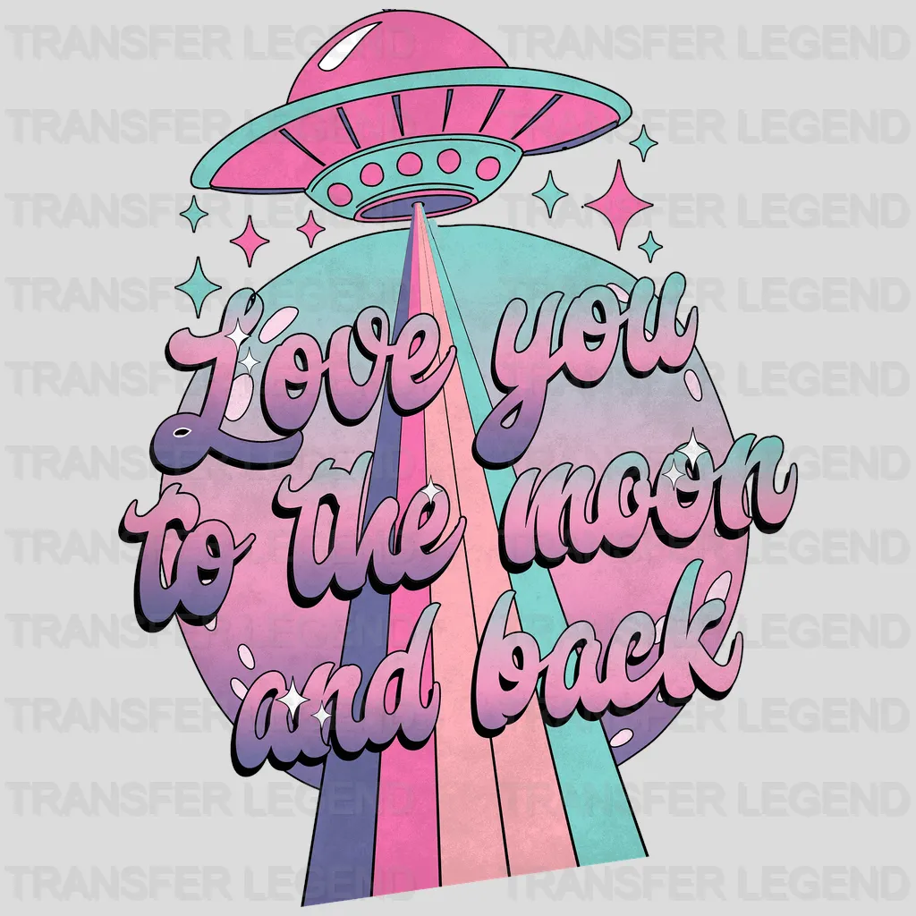 SOLID LOVE YOU TO THE MOON AND BACK - DTF heat transfer - transferlegend