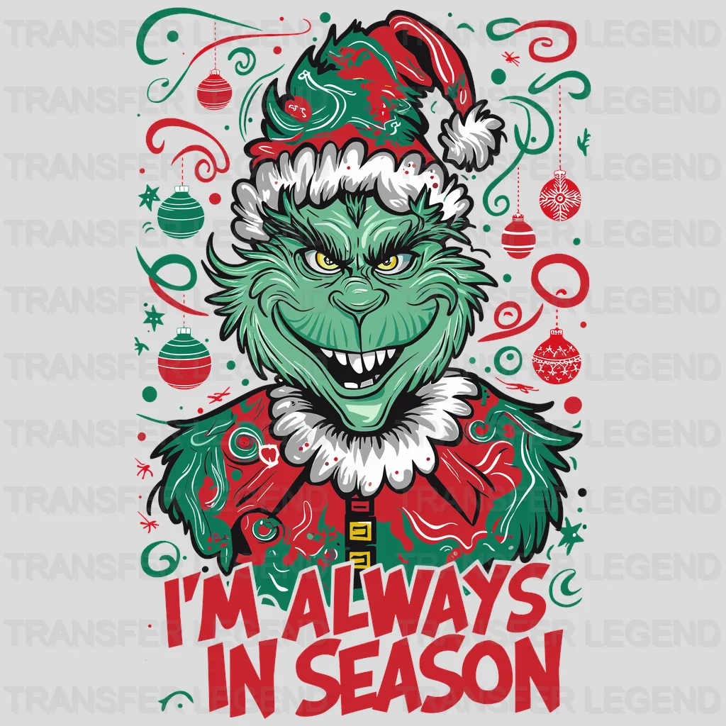 I Am Always In Season Christmas design - DTF Heat Transfer - transferlegend