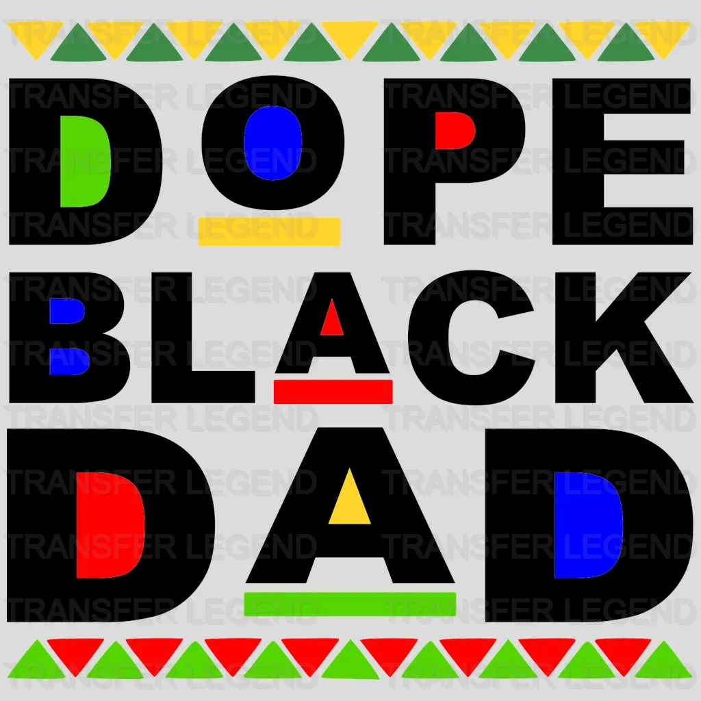 Dope Black Dad Design - DTF heat transfer - transferlegend