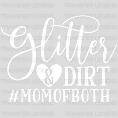 Glitter and Dirt Mom of Both - Mothers Day  - Funny Mom - Pregnancy Announcement Design - DTF heat transfer - transferlegend