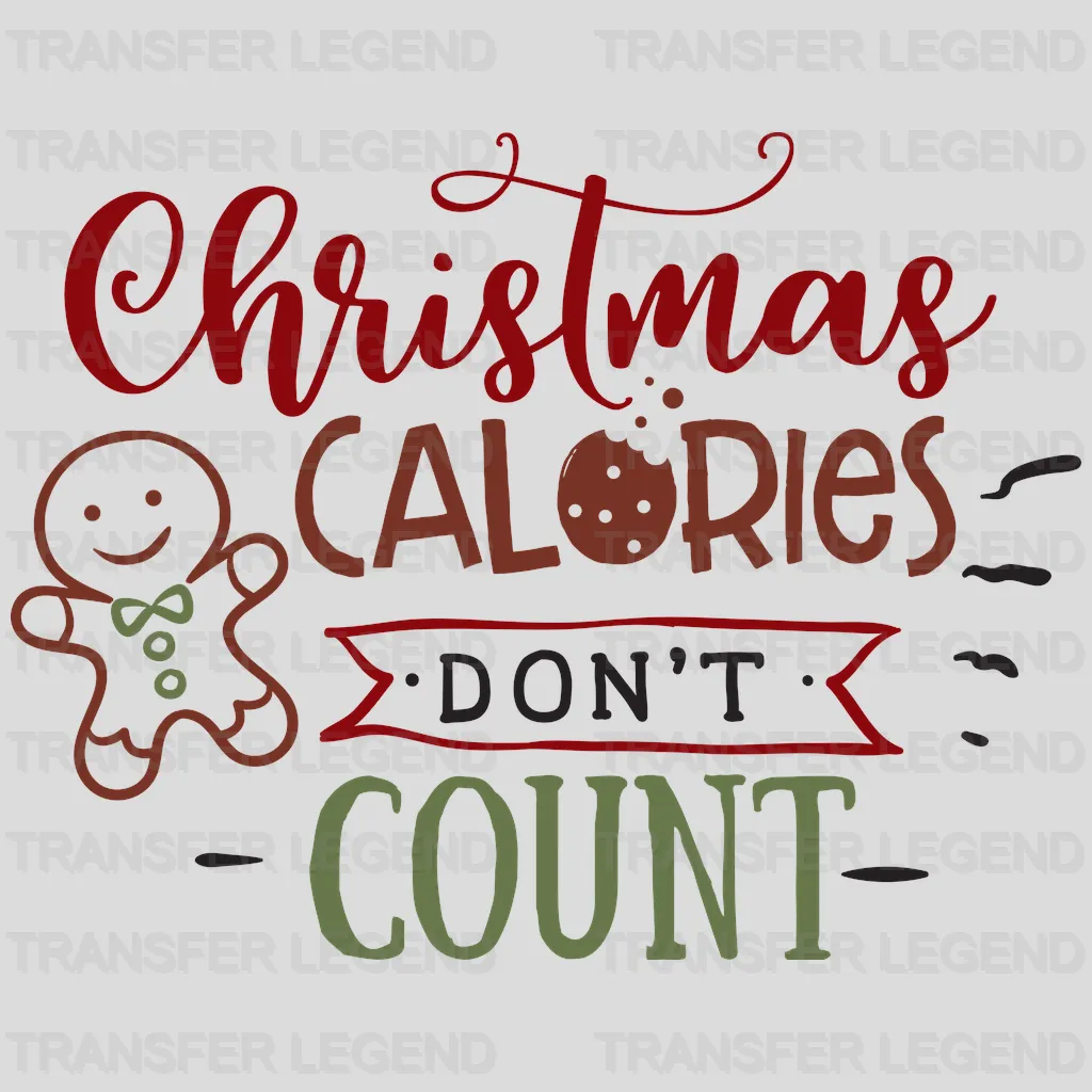 Christmas Calories Don't Count Design - DTF heat transfer - transferlegend