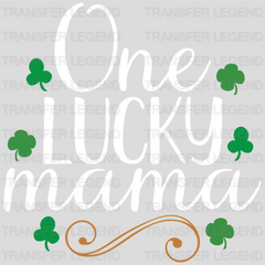 One Lucky Mama St. Patrick's Day Design - DTF heat transfer - transferlegend