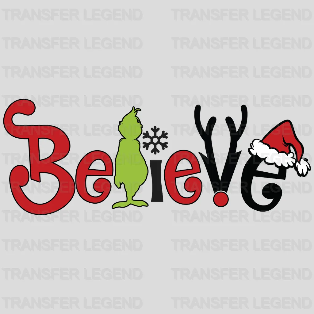 Believe Grinch Design, Christmas Design, Dtf Heat Transfer - transferlegend