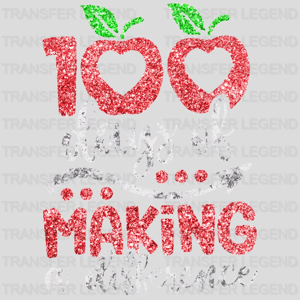 100 Days Of Making A Difference 100 Days School Design - DTF heat transfer - transferlegend