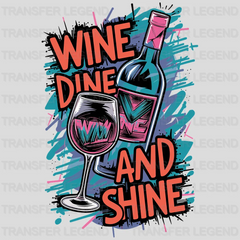 Wine Dine And Shine Party Design - DTF Heat Transfer - transferlegend