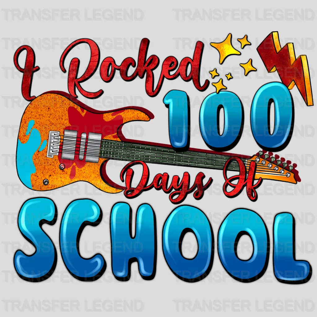 I Rocked 100 Days Of School - DTF heat transfer - transferlegend