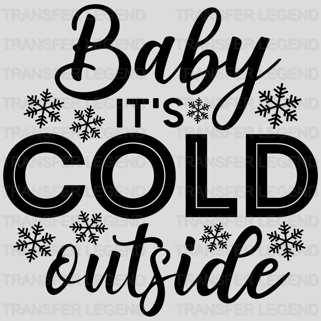 Baby It's Cold Outside Christmas Design - DTF heat transfer - transferlegend