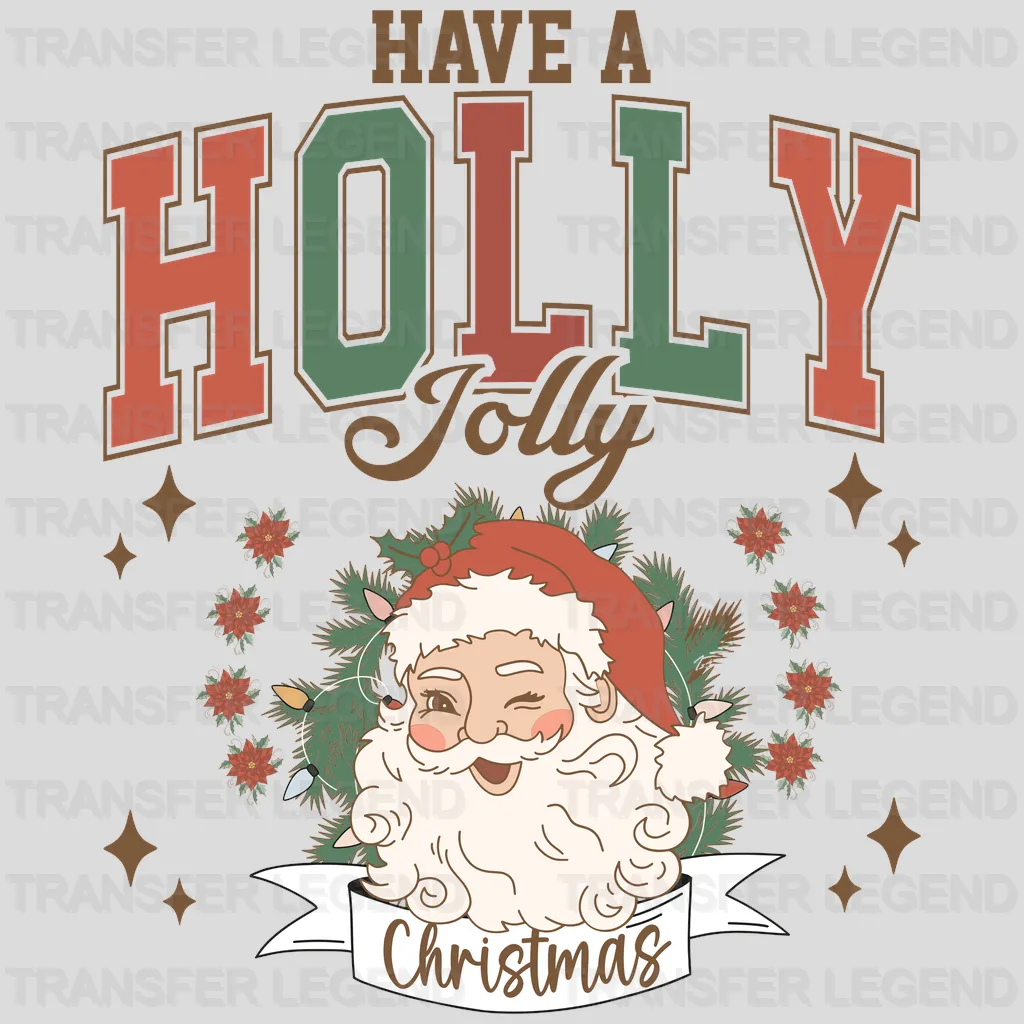 HAVE A HOLLY JOLLY CHRISTMAS Christmas Design - DTF heat transfer - transferlegend