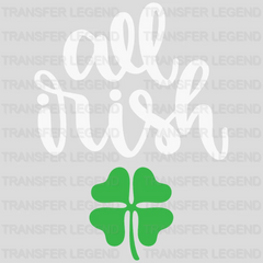 All Irish St. Patrick's Day Design - DTF heat transfer - transferlegend