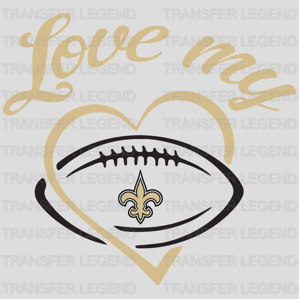 New Orleans Saints “Love My” hugging heart and fleur‑de‑lis motif, NFL design - DTF Heat Transfer