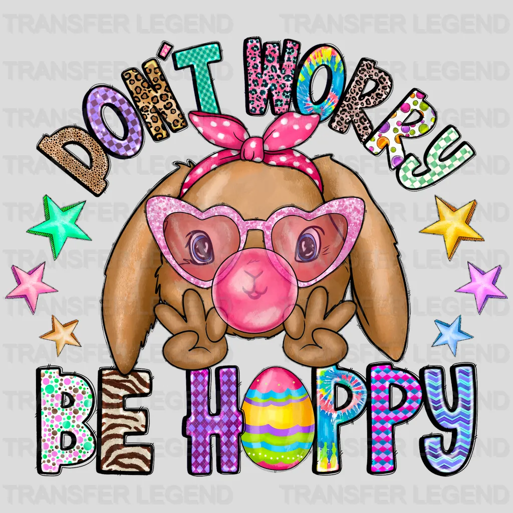 Don't Worry Be Hoppy Easter Design - DTF heat transfer - transferlegend