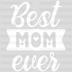 Best Mom Ever - Favorite Mom - Mom Life Design - DTF heat transfer - transferlegend